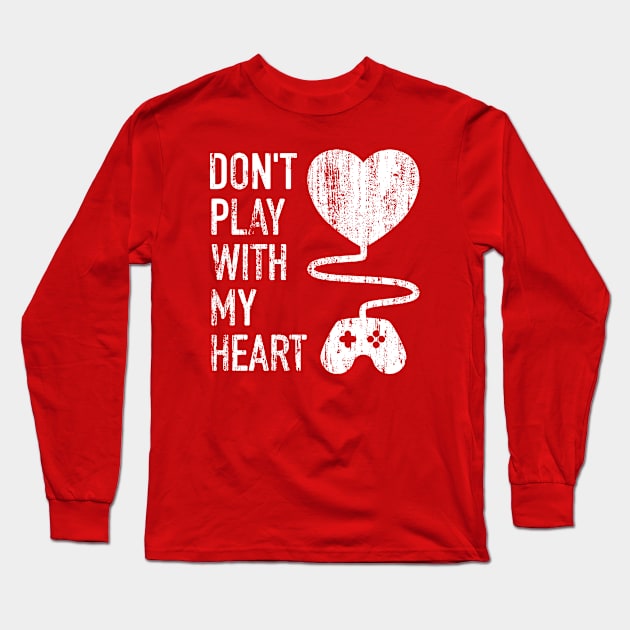 Don't Play With My Heart - 6 Long Sleeve T-Shirt by NeverDrewBefore